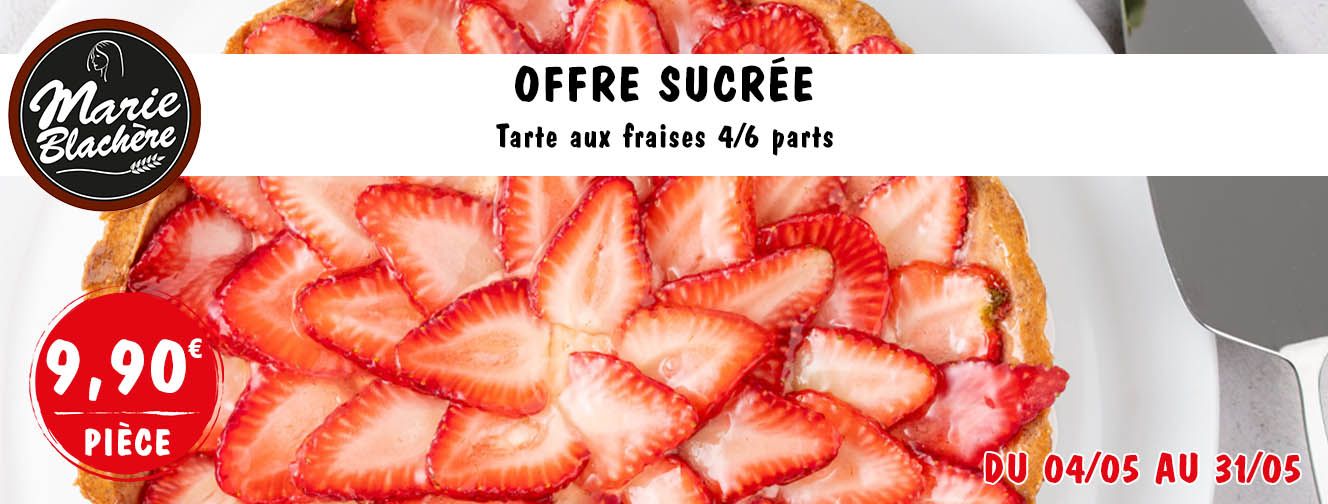 OFFRE TARTE FRAISES